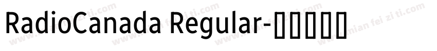 RadioCanada Regular字体转换